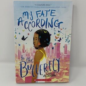 Scholastic My Fate According to the Butterfly - Vibrant Cover, Never Used!